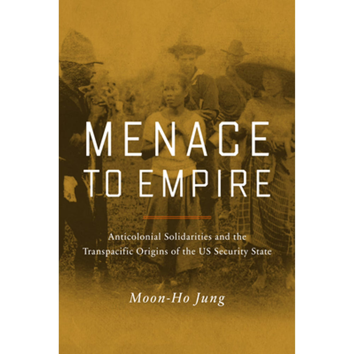Anticolonial Solidarities and the Transpacific Origins of Us (Hardcover) C434